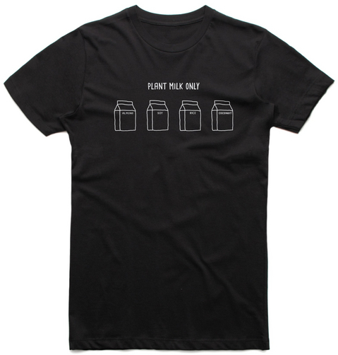 Plant Milk Only Almond Soy Rice Coconut Black Camiseta Front