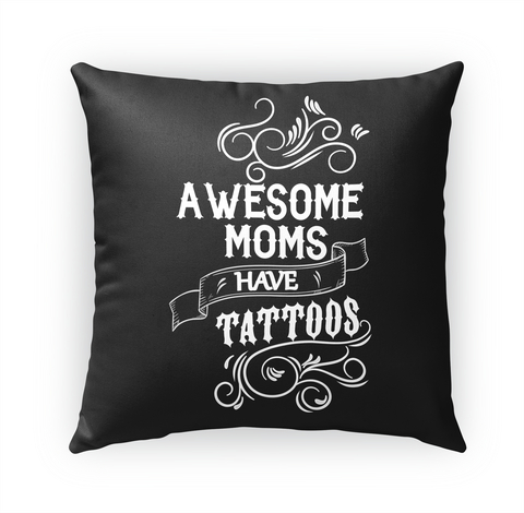 Awesome Moms Have Tattoos Standard T-Shirt Front