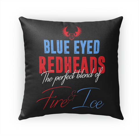 Blue Eyed Redheads The Perfect Blend Of Fire & Ice Standard T-Shirt Front