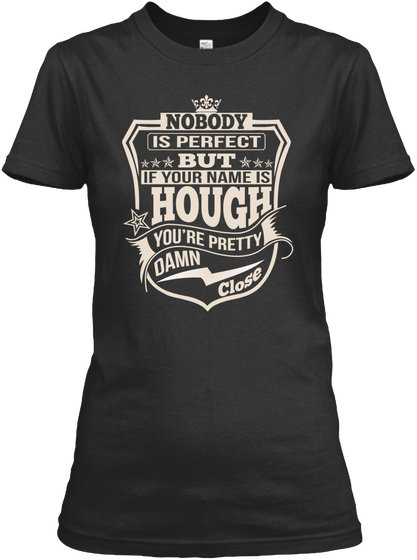 Nobody Perfect Hough Thing Shirts Black T-Shirt Front