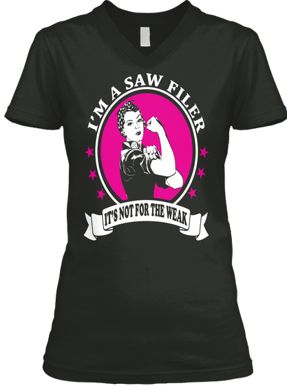 I'm A Saw Filer It's Not For The Weak Black Camiseta Front