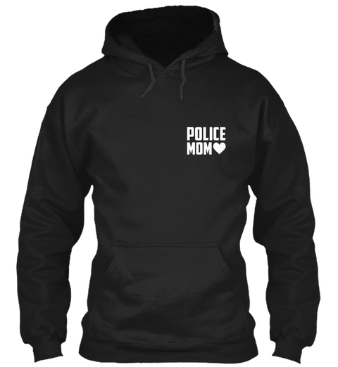 Police Mom Needa Shirt On Mothers Day2016 Black T-Shirt Front