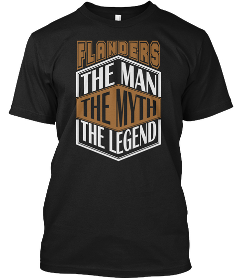 Flanders The Man The Legend Thing T Shirts Black T-Shirt Front