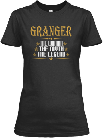 Granger The Woman The Myth The Legend Black T-Shirt Front