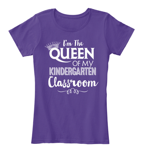 I'm The Queen Of My Kindergarten Classroom Purple T-Shirt Front