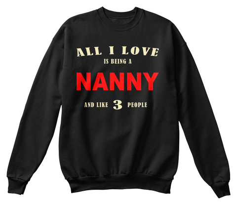 All I Love Nanny And Like 3 People Black Camiseta Front