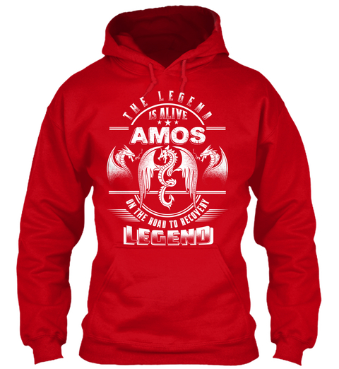 The Legend Is Alive Amos On The Road To Recovery Legend Red T-Shirt Front