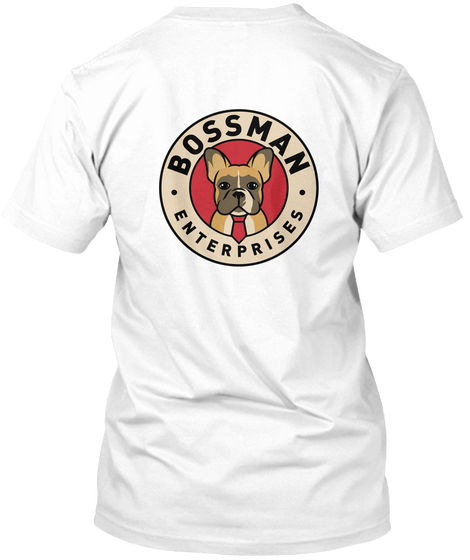 Bossman Enterprises White T-Shirt Back