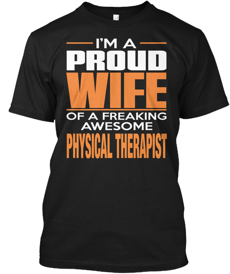 Physical Therapist Black T-Shirt Front