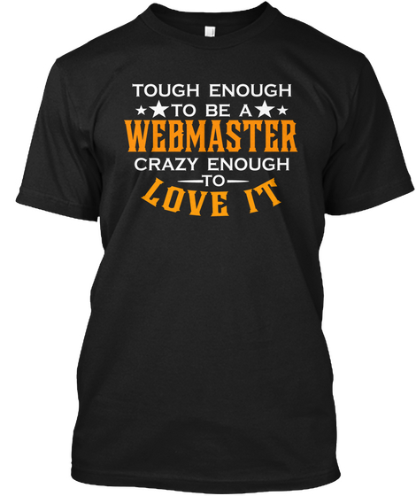 Tough Enough Webmaster Crazy Enough Black Camiseta Front