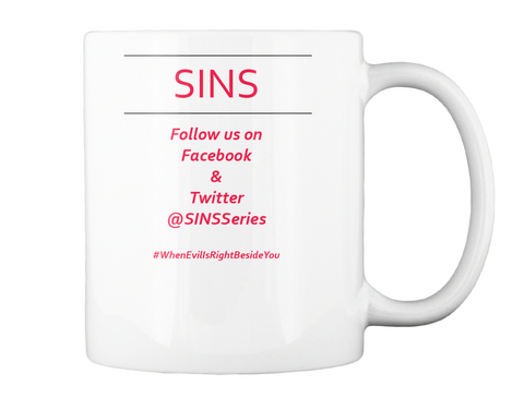 Sins Follow Us Us On Facebook And Twitter Sinsseries White T-Shirt Back