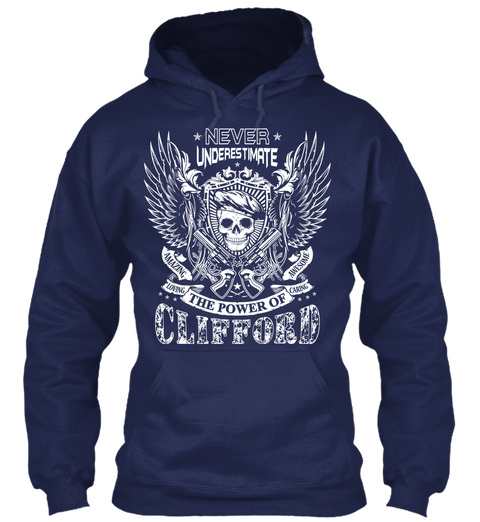 Never Underestimate The Power Of Clifford Navy áo T-Shirt Front