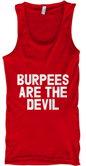 Burpees Are The Devil Red Camiseta Front