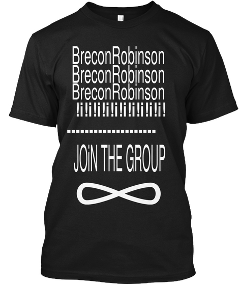 Brecon Robinson Brecon Robinson Brecon Robinson !I!I!I!I!I!I!I!I!I!I!                      J Oi N The Group Black T-Shirt Front