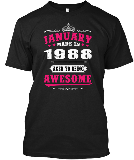 January Made In 1988aged To Being Awesome Black T-Shirt Front