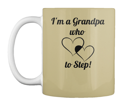 I'm A Grandpa
Who 


To Step! Tan T-Shirt Front