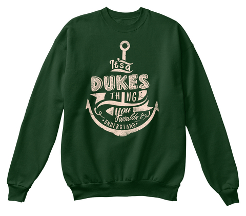 It's A Dukes Thing You Wouldn't Understand Deep Forest  T-Shirt Front