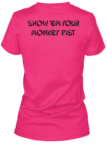 Show Them Your Monkey Fist Heliconia Kaos Back