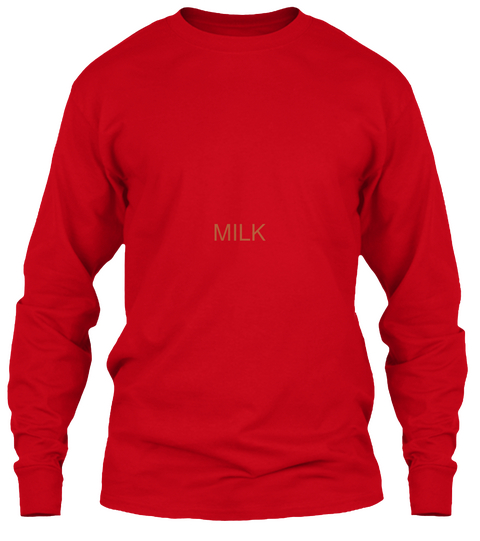 Milk
 Red T-Shirt Front