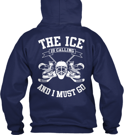  The Ice Is Calling And I Must Go Navy T-Shirt Back