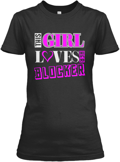 This Girl Loves Blocker Name T Shirts Black T-Shirt Front