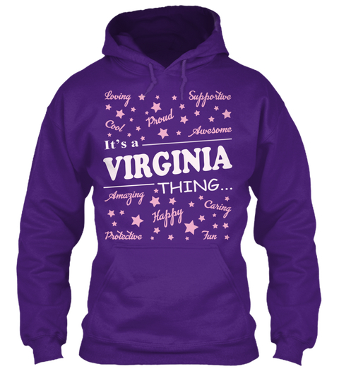 Loving Supportive Cool Proud Awesome It's A Virginia Thing... Amazing Happy Caring Protective Fun Purple T-Shirt Front