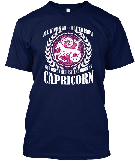 All Women Are Created Equal But Only The Best Are Born As Capricorn Navy Camiseta Front