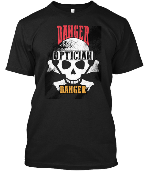 Danger Optician Black áo T-Shirt Front