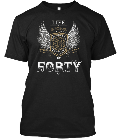 Life Begins At Forty Black Maglietta Front