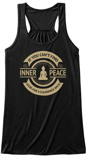 If You Can't Find Inner Peace Look Foe A Clearance Rack Black Camiseta Front