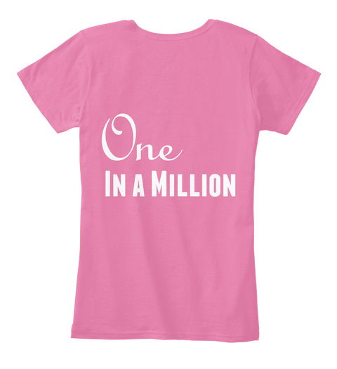 One In A Million True Pink Camiseta Back