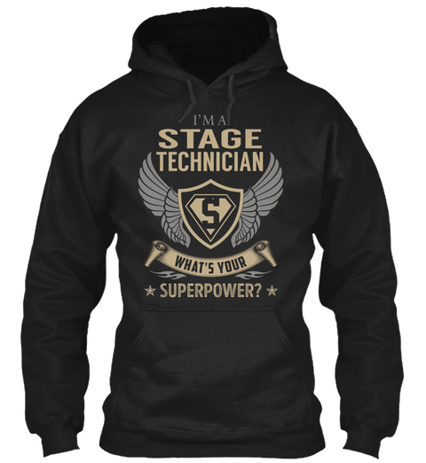 Stage Technician   Superpower Black T-Shirt Front