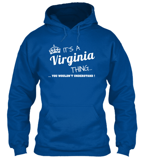 It's A Virginia Thing...  ...You Wouldn't Understand! Royal Camiseta Front