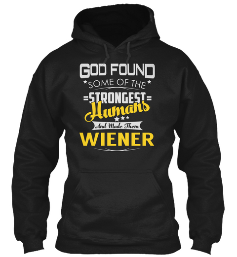 Wiener   Strongest Humans Black T-Shirt Front