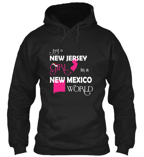 Just A New Jersey Girl.In A New Mexico World Black T-Shirt Front