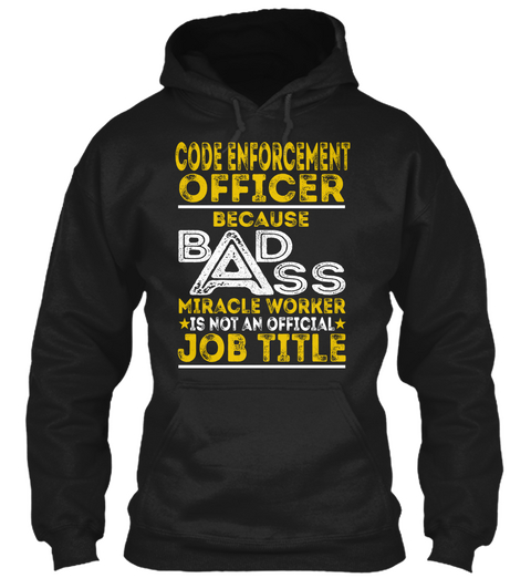 Code Enforcement Officer   Badass Black Maglietta Front