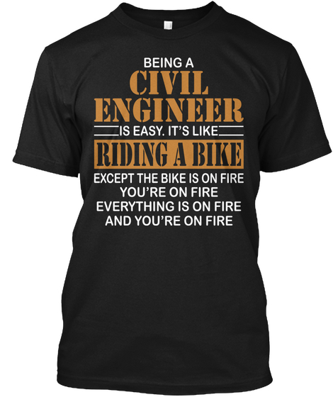 Being A Civil Engineer Is Easy Black Camiseta Front