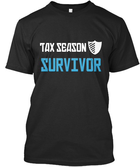 Tax Season Survivor Black Maglietta Front