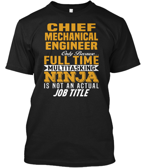 Chief Mechanical Engineer Black T-Shirt Front