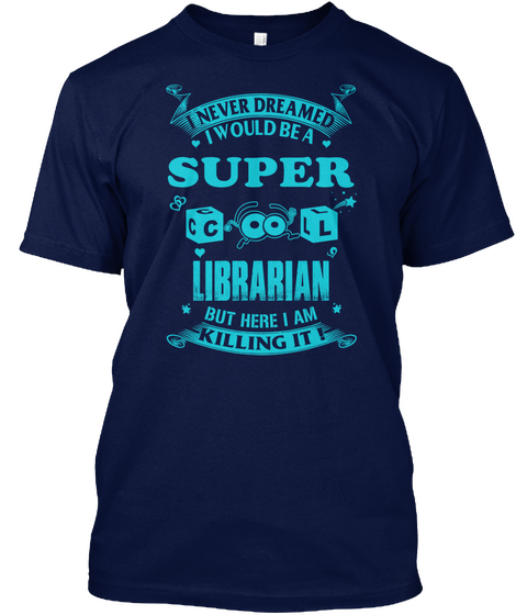 Super Cool  Librarian Navy Camiseta Front
