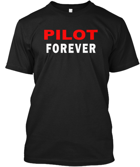 Forever Pilot F Black T-Shirt Front