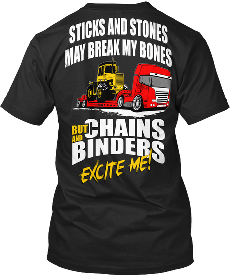 Sticks And Stones May Break My Bones But And Chains Binders Excite Me! Black áo T-Shirt Back