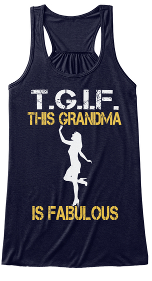 T.G.I.F. This Grangma Is Fabulous Midnight T-Shirt Front