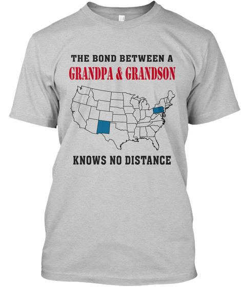 The Bond Between Grandpa And Grandson Know No Distance Pennsylvania   New Mexico Light Steel Camiseta Front