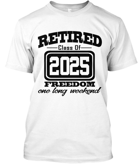 Retired Class Of 2025 Freedom One Long W White Maglietta Front