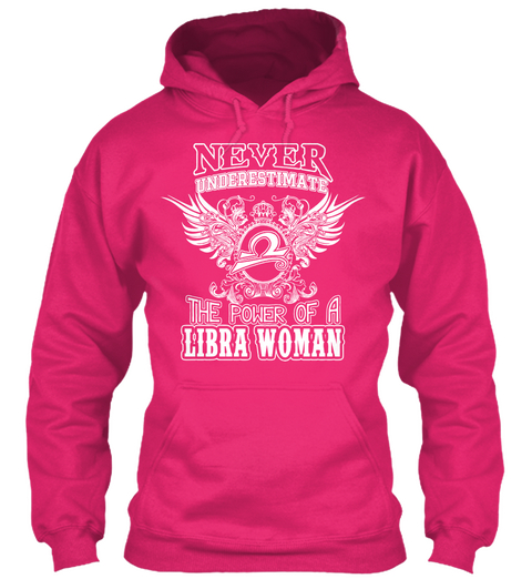 Never Underestimate The Power Of A Libra Woman Heliconia Camiseta Front