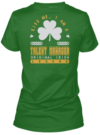 Talent Manager Original Irish Job T Shirts Irish Green T-Shirt Back