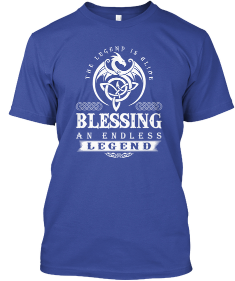 The Legend Is Alive Blessing An Endless Legend Deep Royal áo T-Shirt Front