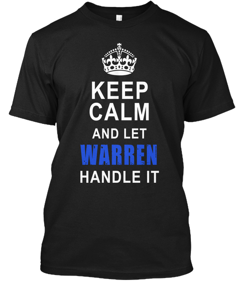 Keep Calm And Let Warren Handle It Black Camiseta Front