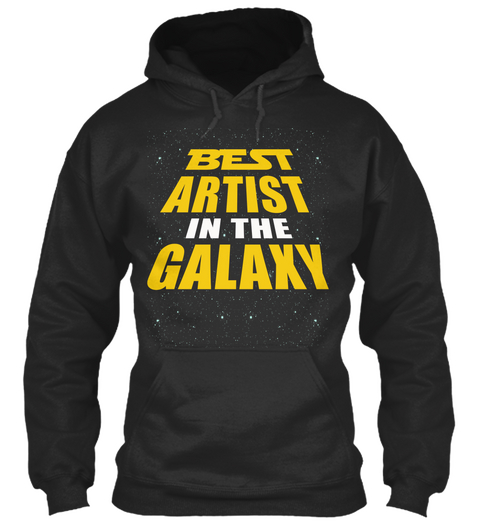 Best Artist In The Galaxy Jet Black T-Shirt Front